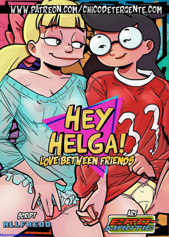 Hey Helga - Love Between Friends